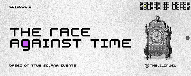 Solana: The Race Against Time